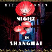 Night in Shanghai by  Nicole Mones audiobook