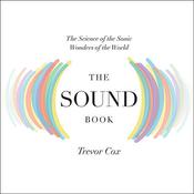 The Sound Book by  Trevor Cox audiobook