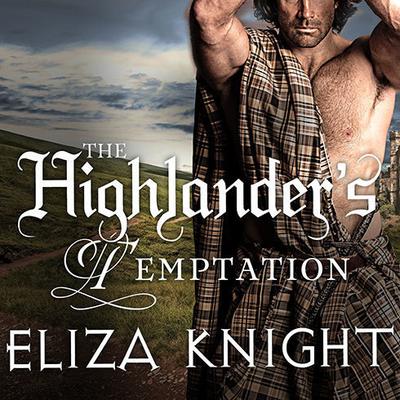 The Highlander's Temptation by Eliza Knight audiobook
