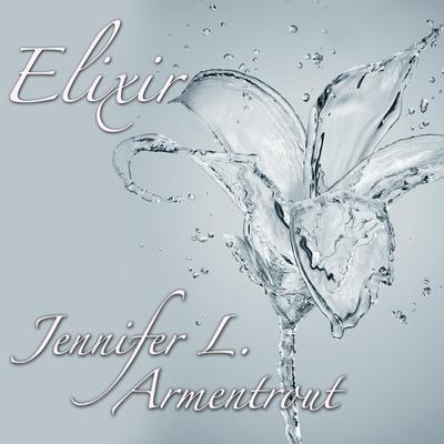 Elixir by Jennifer L. Armentrout audiobook