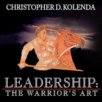 Leadership by Christopher D. Kolenda audiobook