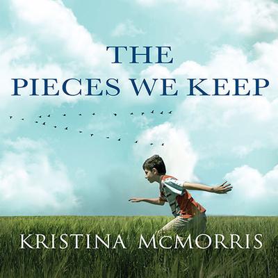 The Pieces We Keep by Kristina McMorris audiobook