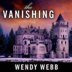 The Vanishing by Wendy Webb audiobook