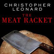 The Meat Racket by  Christopher Leonard audiobook