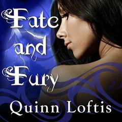 Fate and Fury by Quinn Loftis audiobook