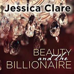 Beauty and the Billionaire by Jessica Clare audiobook