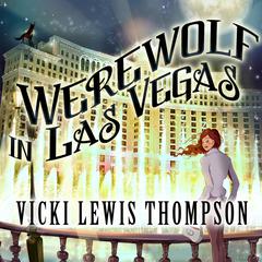 Werewolf in Las Vegas by Vicki Lewis Thompson audiobook