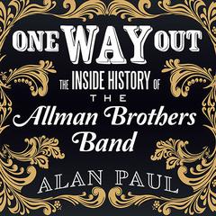 One Way Out by Alan Paul audiobook