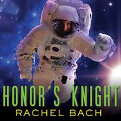 Honor's Knight by  Rachel Bach audiobook