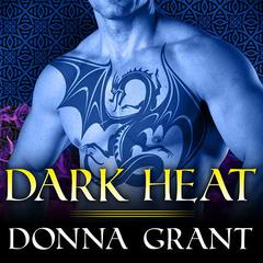 Dark Heat by Donna Grant audiobook