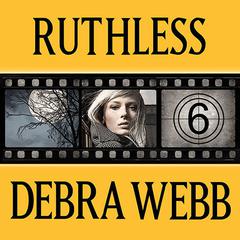 Ruthless by Debra Webb audiobook
