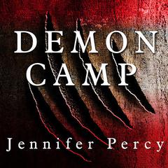 Demon Camp by Jennifer Percy audiobook