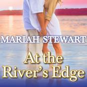 At the River's Edge by  Mariah Stewart audiobook
