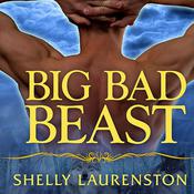 Big Bad Beast by  Shelly Laurenston audiobook
