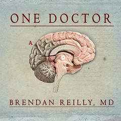 One Doctor by Brendan Reilly audiobook