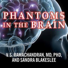 Phantoms in the Brain by Sandra Blakeslee audiobook