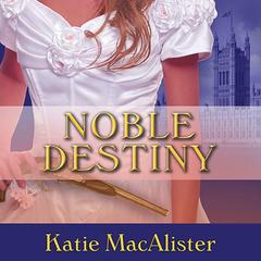 Noble Destiny by Katie MacAlister audiobook