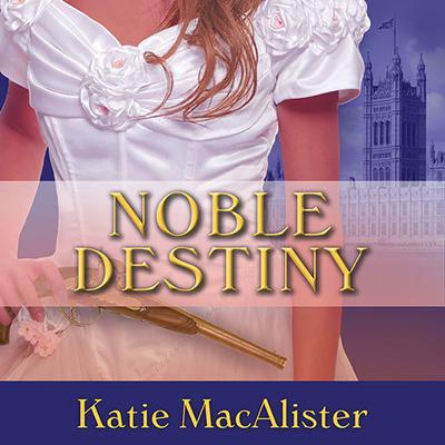Noble Destiny by Katie MacAlister audiobook