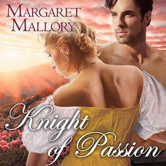 Knight of Passion by Margaret Mallory audiobook