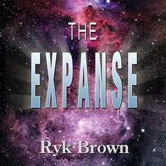 The Expanse by Ryk Brown audiobook