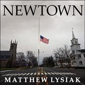 Newtown by  Matthew  Lysiak audiobook