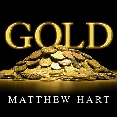 Gold by Matthew Hart audiobook