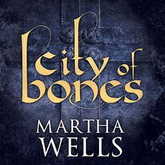City of Bones by Martha Wells audiobook