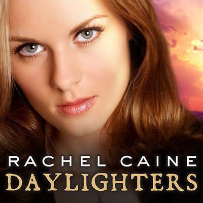 Daylighters by Rachel Caine audiobook