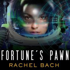 Fortune's Pawn by Rachel Bach audiobook