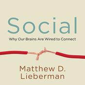 Social by  Matthew D. Lieberman audiobook