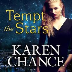 Tempt the Stars by Karen Chance audiobook