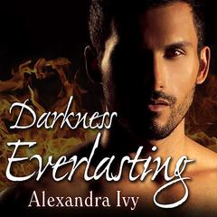 Darkness Everlasting by Alexandra Ivy audiobook