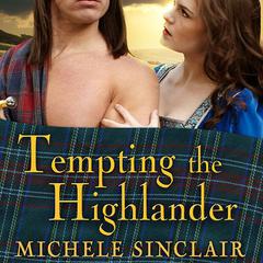 Tempting the Highlander by Michele Sinclair audiobook