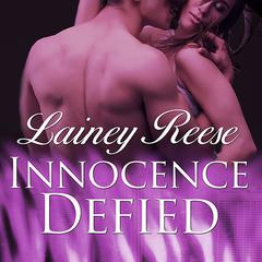 Innocence Defied by Lainey Reese audiobook