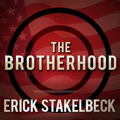 The Brotherhood by Erick Stakelbeck audiobook