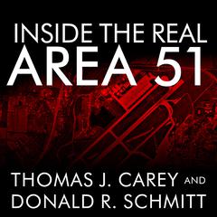 Inside the Real Area 51 by Thomas J. Carey audiobook