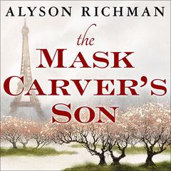 The Mask Carver's Son by Alyson Richman audiobook