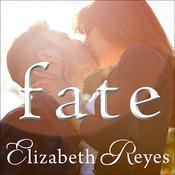 Fate by  Elizabeth Reyes audiobook