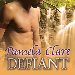 Defiant by Pamela Clare audiobook