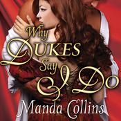 Why Dukes Say I Do by  Manda Collins audiobook