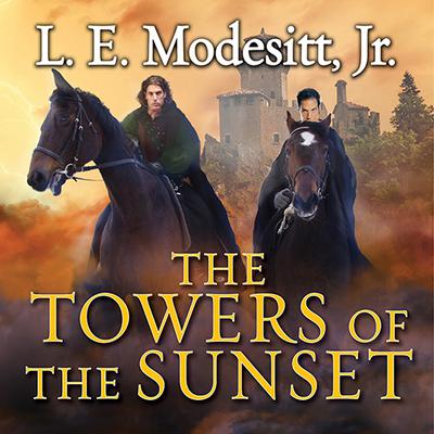 The Towers of the Sunset by L. E. Modesitt audiobook
