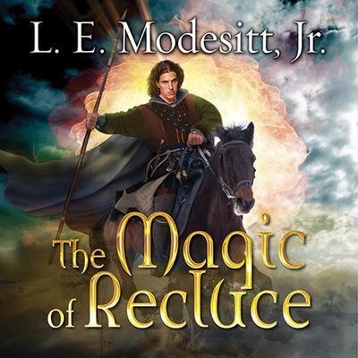 The Magic of Recluce by L. E. Modesitt audiobook