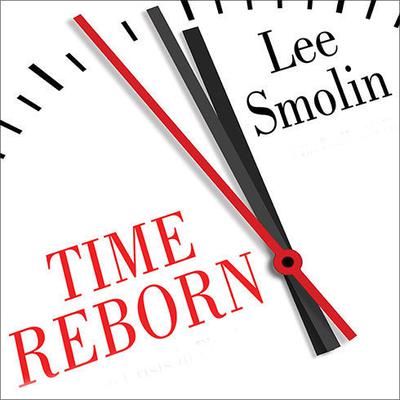 Time Reborn by Lee Smolin audiobook