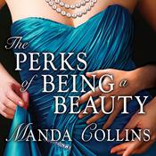 The Perks of Being a Beauty by  Manda Collins audiobook