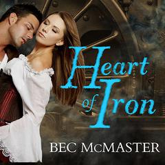 Heart of Iron by Bec McMaster audiobook