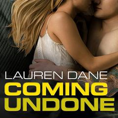 Coming Undone by Lauren Dane audiobook