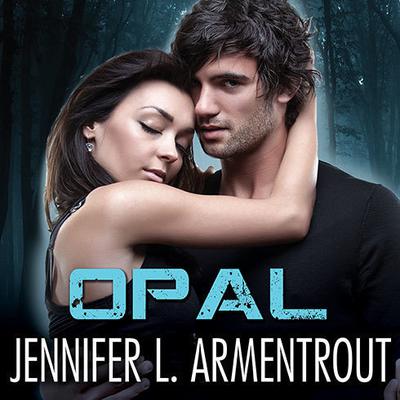 Opal by Jennifer L. Armentrout audiobook