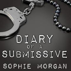 Diary of a Submissive by Sophie Morgan audiobook