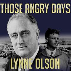 Those Angry Days by Lynne Olson audiobook