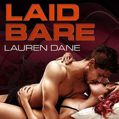 Laid Bare by Lauren Dane audiobook